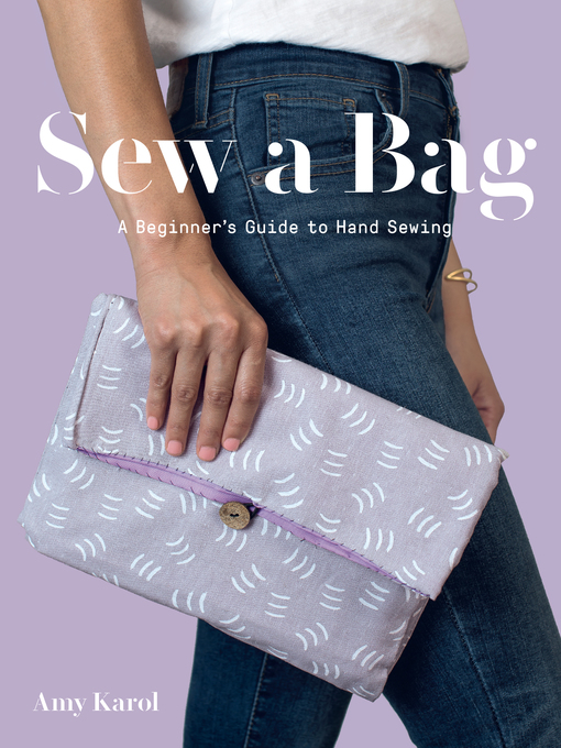 Title details for Sew a Bag by Amy Karol - Available